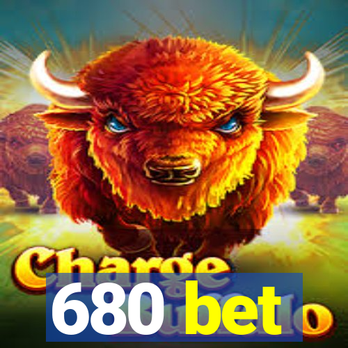 680 bet