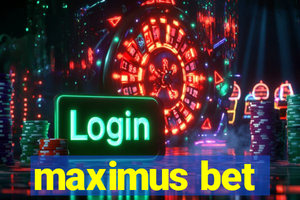 maximus bet