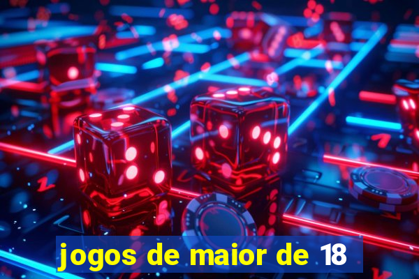 jogos de maior de 18