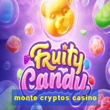 monte cryptos casino