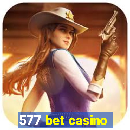 577 bet casino