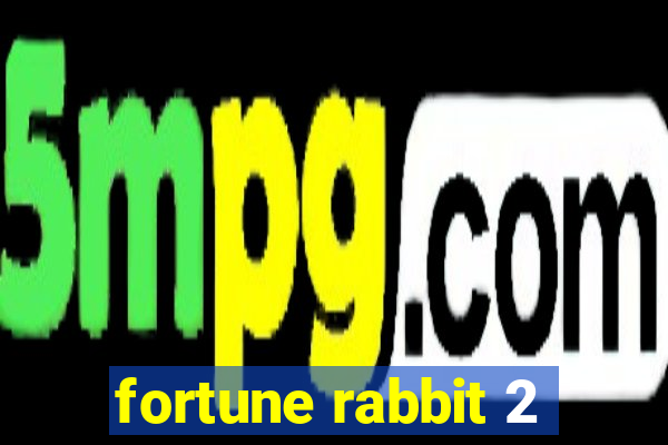 fortune rabbit 2