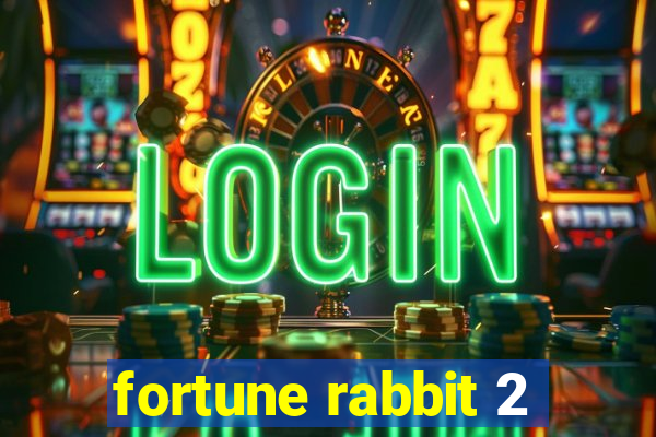 fortune rabbit 2