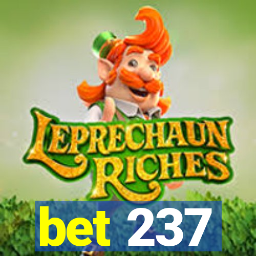 bet 237