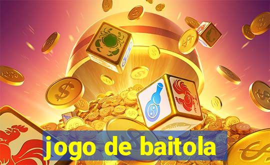 jogo de baitola