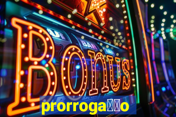 prorroga莽茫o conta na aposta