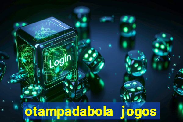 otampadabola jogos ao vivo palmeiras