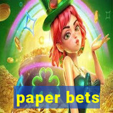 paper bets