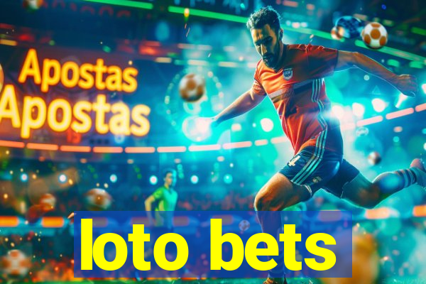 loto bets