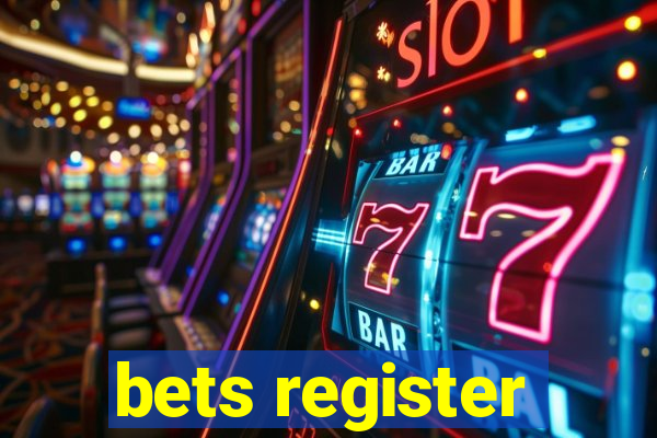 bets register