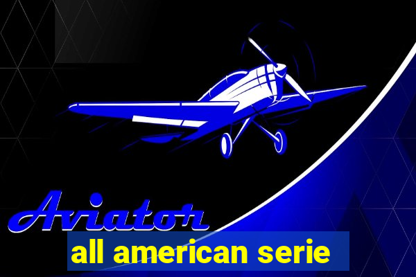 all american serie