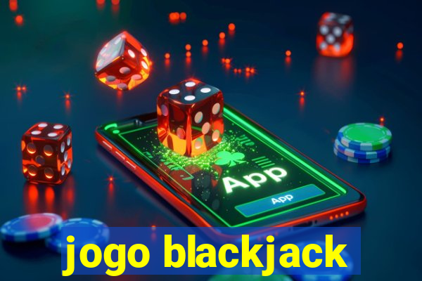 jogo blackjack