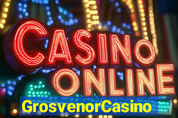 GrosvenorCasino