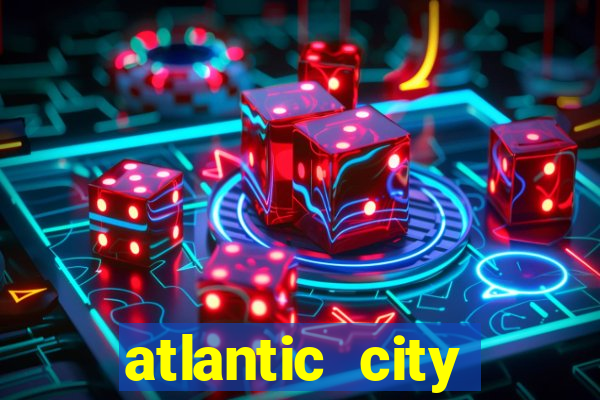 atlantic city casinos resorts