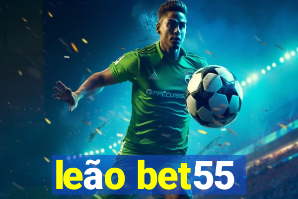 leão bet55