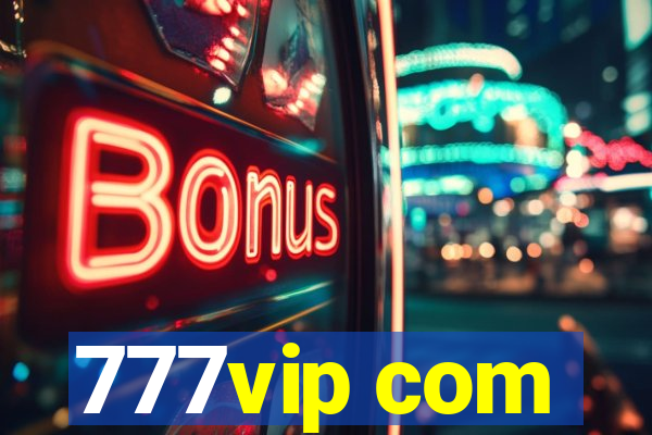 777vip com