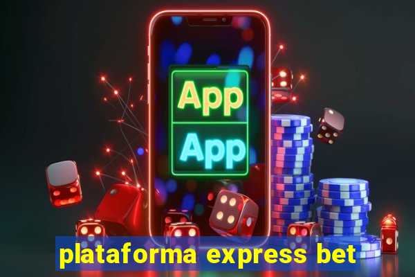 plataforma express bet