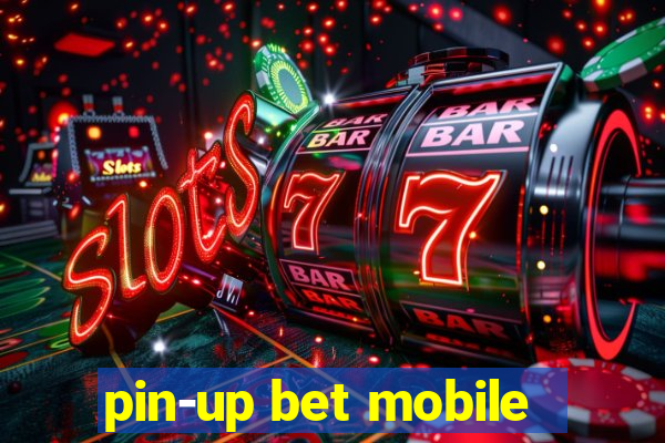 pin-up bet mobile