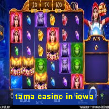 tama casino in iowa