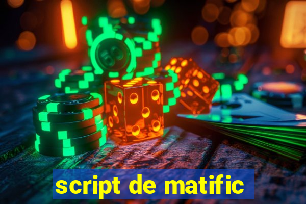 script de matific