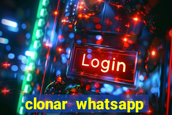 clonar whatsapp pelo email