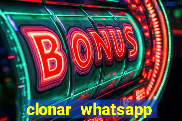 clonar whatsapp pelo email