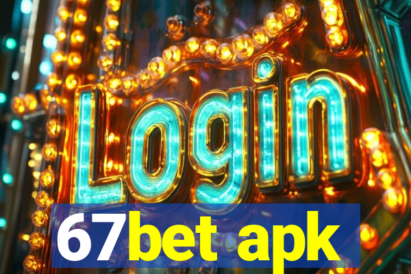 67bet apk