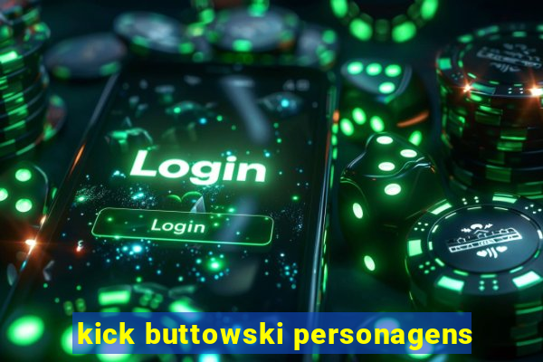 kick buttowski personagens