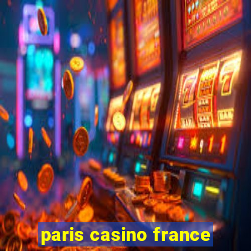 paris casino france