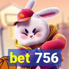 bet 756