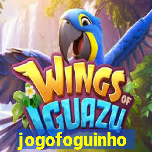 jogofoguinho