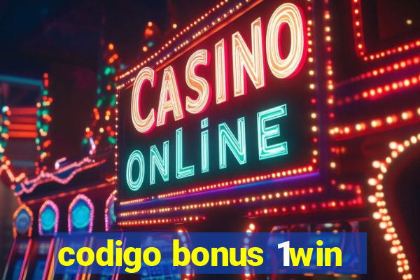 codigo bonus 1win