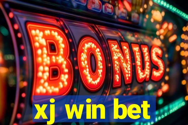 xj win bet