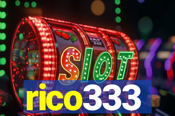 rico333