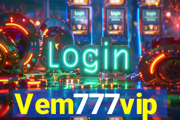 Vem777vip