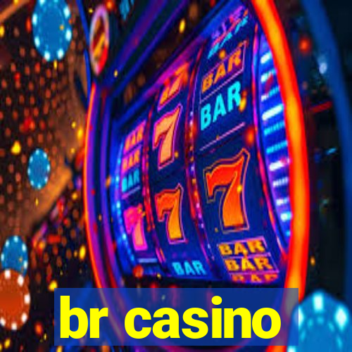 br casino