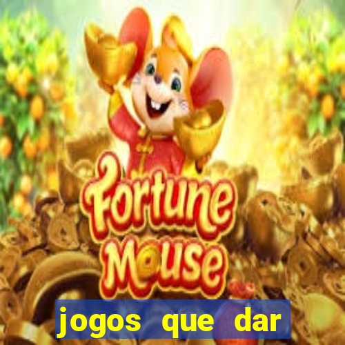 jogos que dar dinheiro ao se cadastrar