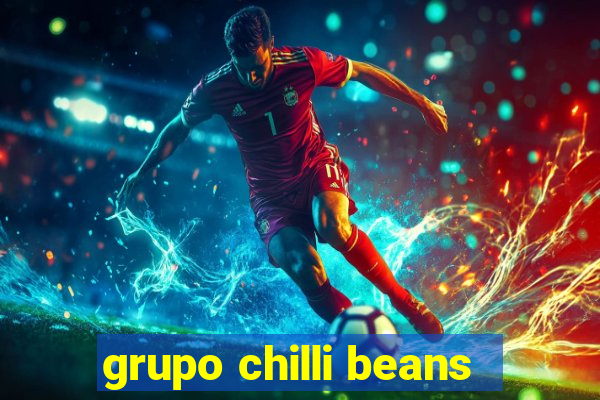 grupo chilli beans