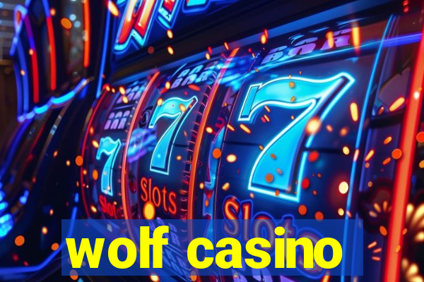 wolf casino