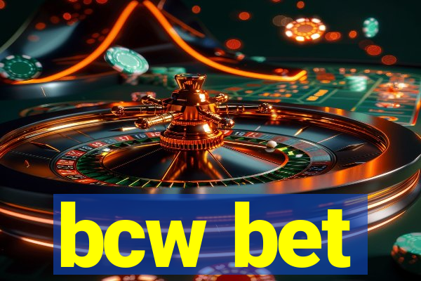 bcw bet