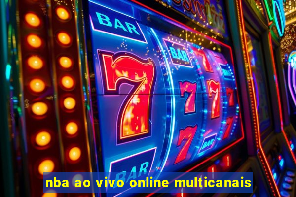 nba ao vivo online multicanais