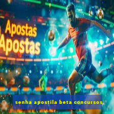 senha apostila beta concursos