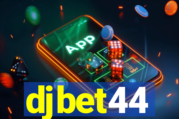 djbet44