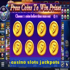 casino slots jackpots