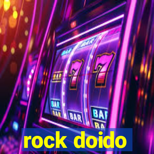 rock doido