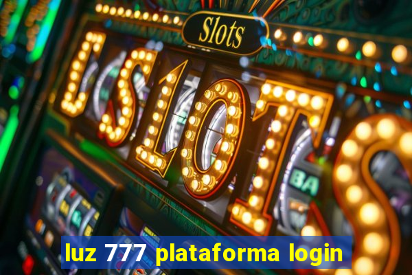 luz 777 plataforma login