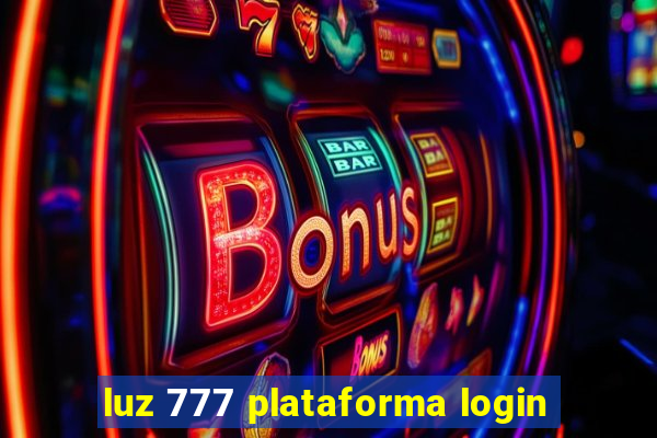 luz 777 plataforma login