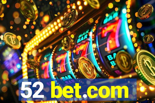 52 bet.com