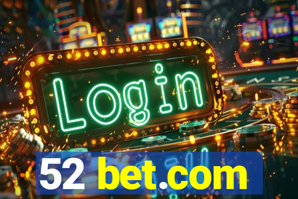 52 bet.com