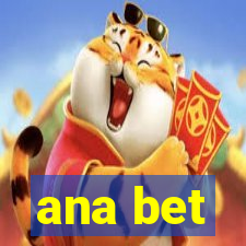 ana bet